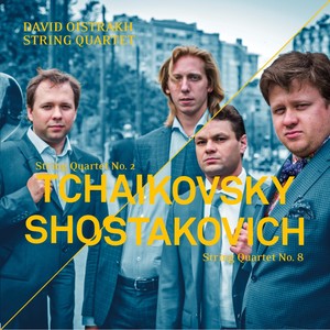 Tchaikovsky - String Quartet No. 2 & Shostakovich - String Quartet No. 8