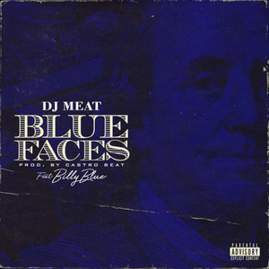 Blue Faces (Explicit)