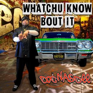 Whatchu Know Bout It (Radio Edit)