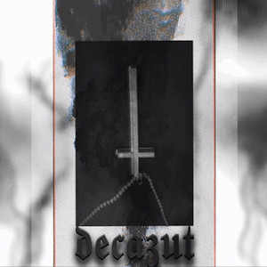 Decazut (Explicit)