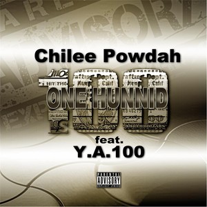 One Hunnid (feat. Y.A. 100) [Explicit]