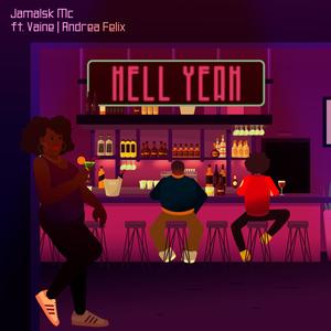 Hell Yeah(feat. Vaine & Andréa Félix)