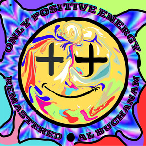 Only Positive Energy (Remastered 2024)