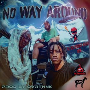 NO WAY AROUND (feat. FN$) (DJ BLEEDDAT KASH MIX|Explicit)