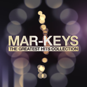 Mar-Keys - The Greatest Hits Collection