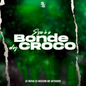 Esse É o Bonde dos Croco (Explicit)