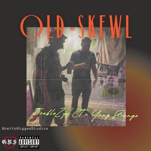 Old Skewl (feat. Yxng Strxnge) (Explicit)