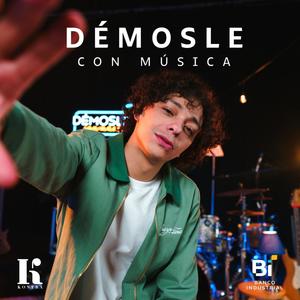 Démosle Con Música: Kontra Marín