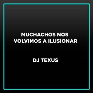 Muchachos Nos Volvimos a Ilusionar