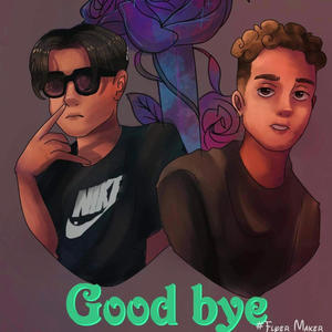 Good bye (Explicit)