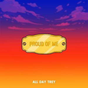 Proud Of Me (Explicit)