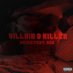 Villain & Killer(feat. GSA & Dark Mozart) (Explicit)