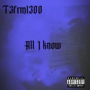 All I Know (Explicit)