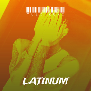 Latinum - Tuli Kuki (Explicit)