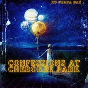 Confessions At Cherokee Park (Explicit)