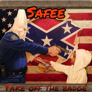 Take Off The Badge (Explicit)