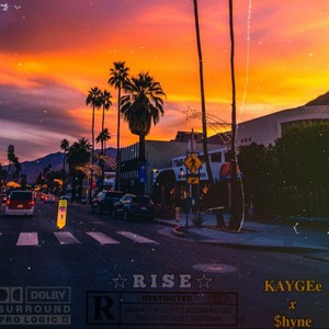 Rise(feat. $hyne) (Explicit)