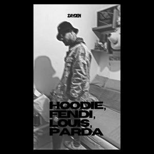 HOODIE, FENDI, LOUIS, PRADA (Explicit)