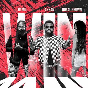 Win (feat. Dymo & Ahkan)