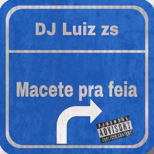 Macete Pra Feia-Prod.LZS (Explicit)
