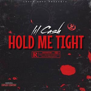 Hold Me Tight (Explicit)