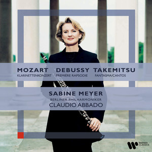 Mozart: Clarinet Concerto / Debussy: Première Rhapsodie / Takemitsu: Fantasma / Cantos