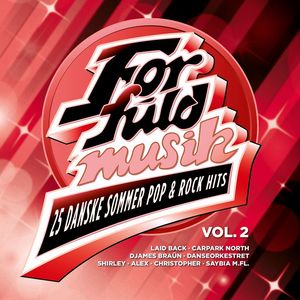 For Fuld Musik  - 25 Danske Sommer Pop & Rock Hits Vol. 2