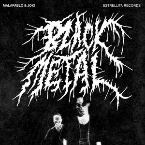 BLACK METAL (Explicit)