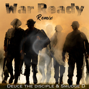 Deuce The Disciple - War Ready (All the smoke Remix)