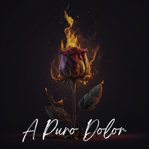A Puro Dolor