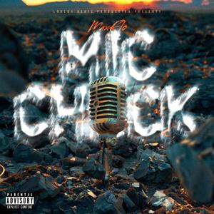 MIC CHECK (Explicit)