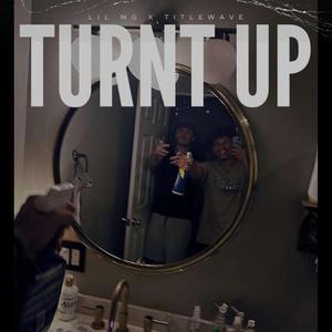 Turnt up (Explicit)