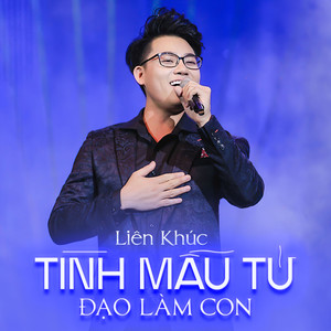 LK Tình Mẫu Tử - Đạo Làm Con