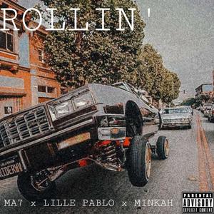 Rollin´ (feat. Lille Pablo & Minkah)