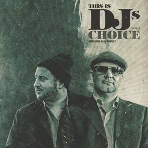 This Is DJ's Choice, Vol. 3 - Marc Hype & DJ Suspect