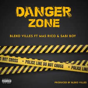 Danger Zone(feat. Mas Rico & Sabi Boy)