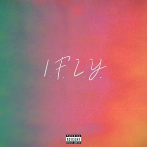 I.F.L.Y. (Explicit)封面