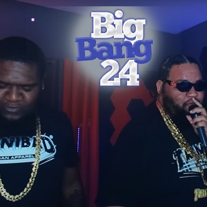Big Bang 24 (Explicit)