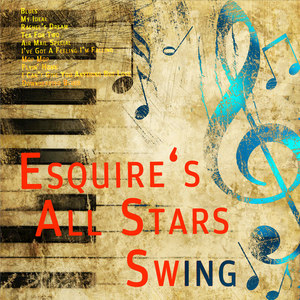 Esquire`s All Stars Swing Live (Digitally Remastered)