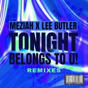 Tonight Belongs To U! (Remixes)