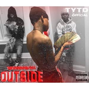 Outside (feat. Str8DropJay) [Explicit]