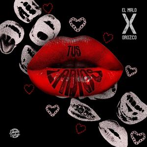 TUS LABIOS (feat. Dj Orozco)