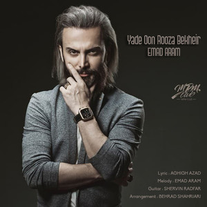 Yade Oon Rooz Ha Bekheyr