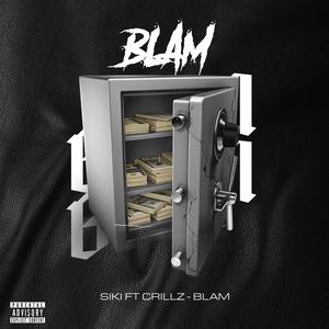 blam (feat. crillz) [Explicit]