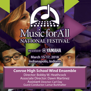 2018 Music for All (Indianapolis, In) : Conroe High School Wind Ensemble (Live)