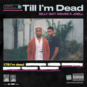 Till I'm Dead (Explicit)