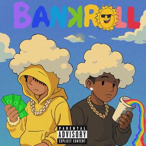 Bankroll (feat. WaveeKaz) (Explicit)