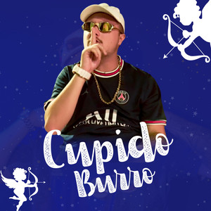 CUPIDO BURRO (Explicit)