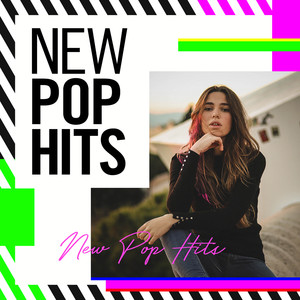 New Pop Hits (Explicit)