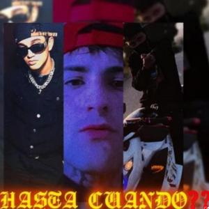 HASTA CUANDO?? (feat. 45CDR & Yunn Exta) [Explicit]